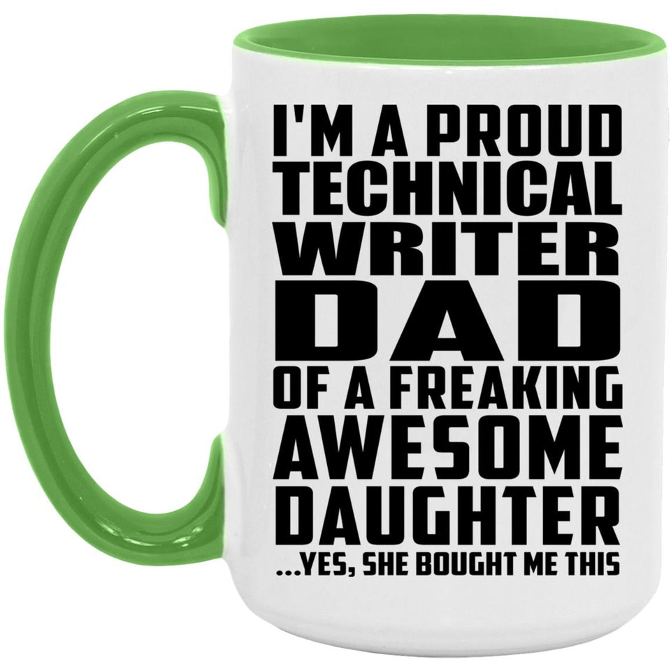 Proud Technical Writer Dad Of Awesome Daughter - 15oz Accent Mug Green