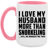 I Love My Husband More Than Snorkeling - 15oz Accent Mug Pink