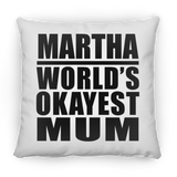 Martha World's Okayest Mum - Throw Pillow