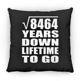 92nd Anniversary Square Root of 8464 Years Lifetime To Go - Throw Pillow Black