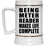 Being Meter Reader Makes Life Complete - Beer Stein