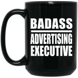 Badass Advertising Executive - 15oz Coffee Mug Black