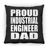 Proud Industrial Engineer Dad - Throw Pillow Black