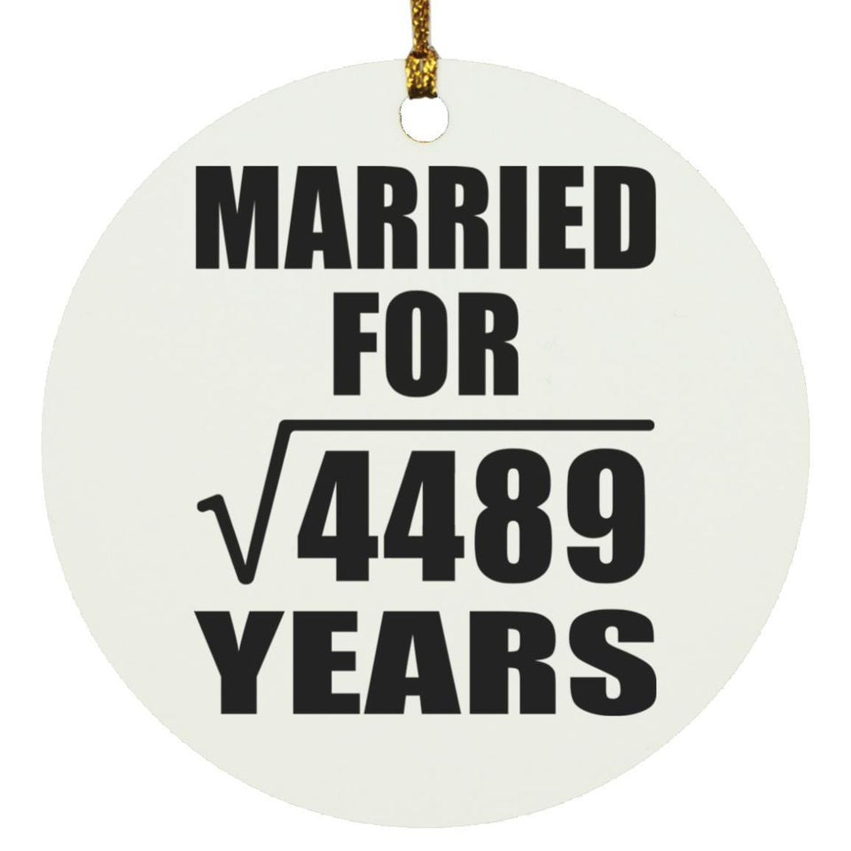 67th Anniversary Married For Square Root of 4489 Years - Circle Ornament