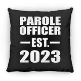 Parole Officer Established EST. 2023 - Throw Pillow Black