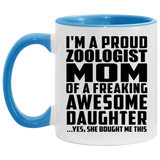 Proud Zoologist Mom Of Awesome Daughter - 11oz Accent Mug Blue