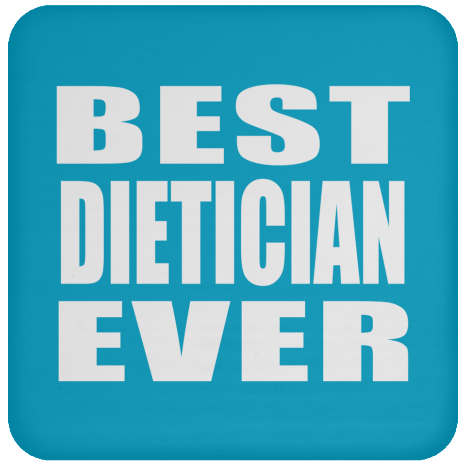 Best Dietician Ever - Drink Coaster