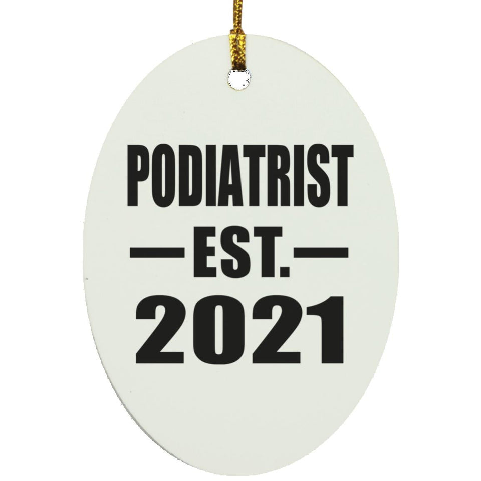 Podiatrist Established EST. 2021 - Oval Ornament