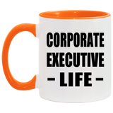 Corporate Executive Life - 11oz Accent Mug Orange