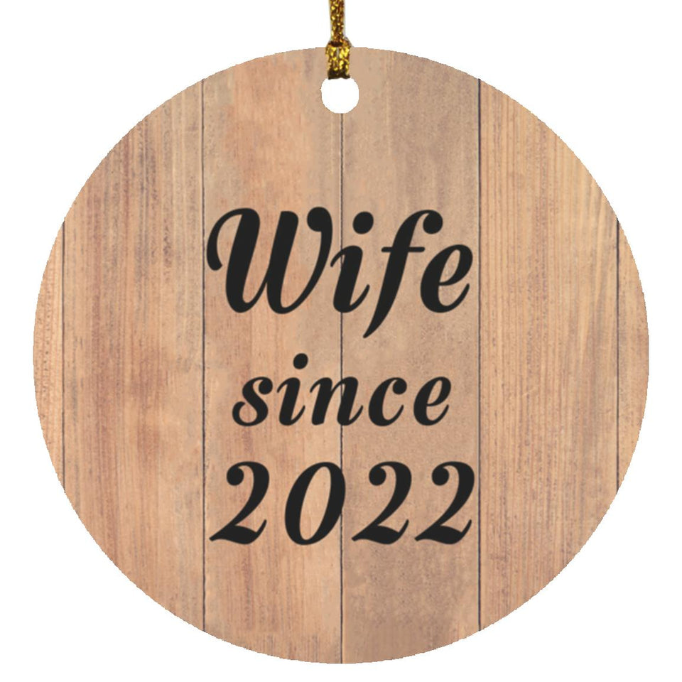Wife Since 2022 - Circle Ornament C