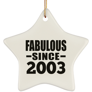 21st Birthday Fabulous Since 2003 - Star Ornament