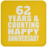Happy 62nd Anniversary 62 Years & Counting - Drink Coaster