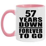57th Anniversary 57 Years Down Forever to Go - 11oz Accent Mug Pink