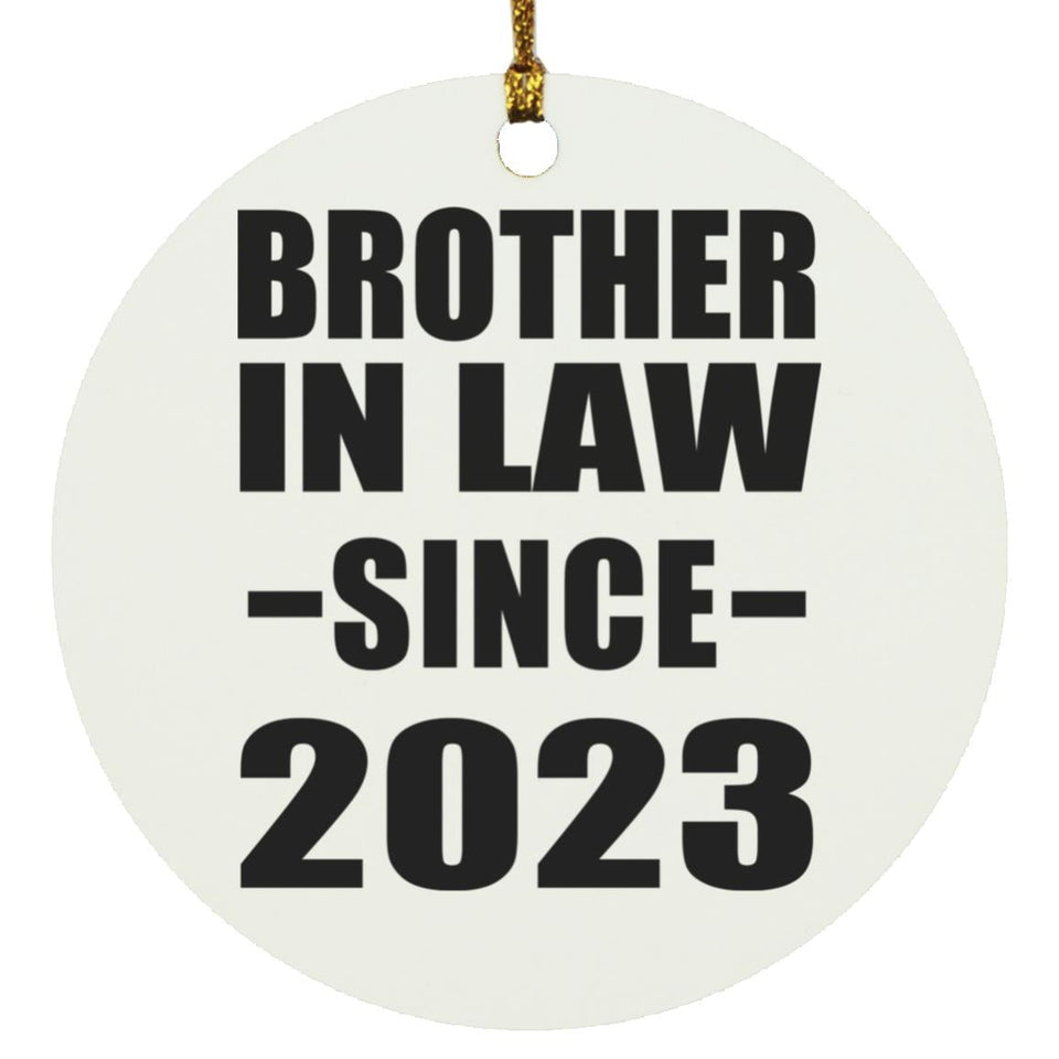 Brother In Law Since 2023 - Circle Ornament