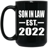 Son In Law Established EST. 2022 - 15oz Coffee Mug Black