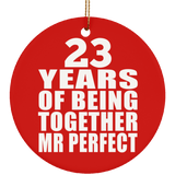 23rd Anniversary 23 Years Of Being Mr Perfect - Circle Ornament