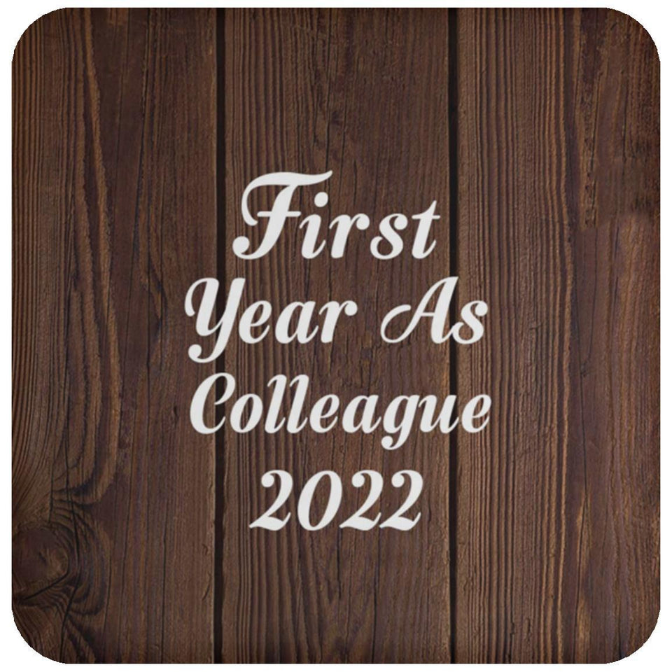 First Year As Colleague 2022 - Drink Coaster D