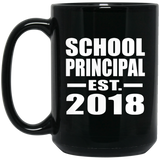 School Principal Established EST. 2018 - 15 Oz Coffee Mug Black