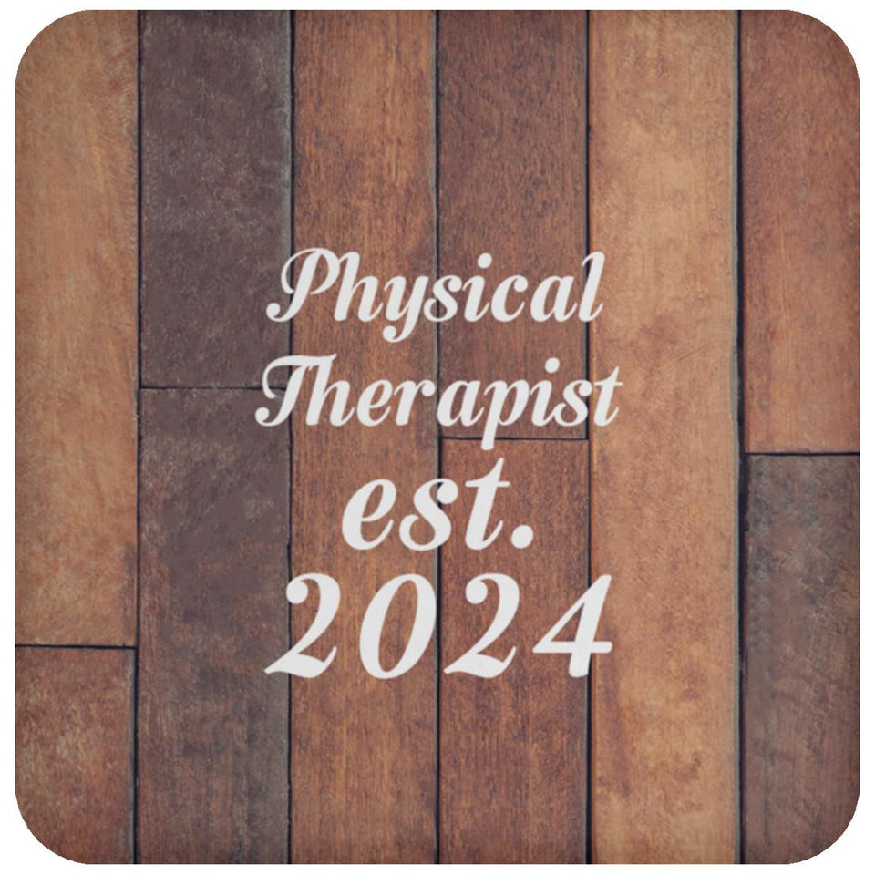 Physical Therapist Established Est. 2024 - Drink Coaster E