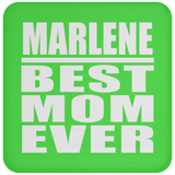 Marlene Best Mom Ever - Drink Coaster