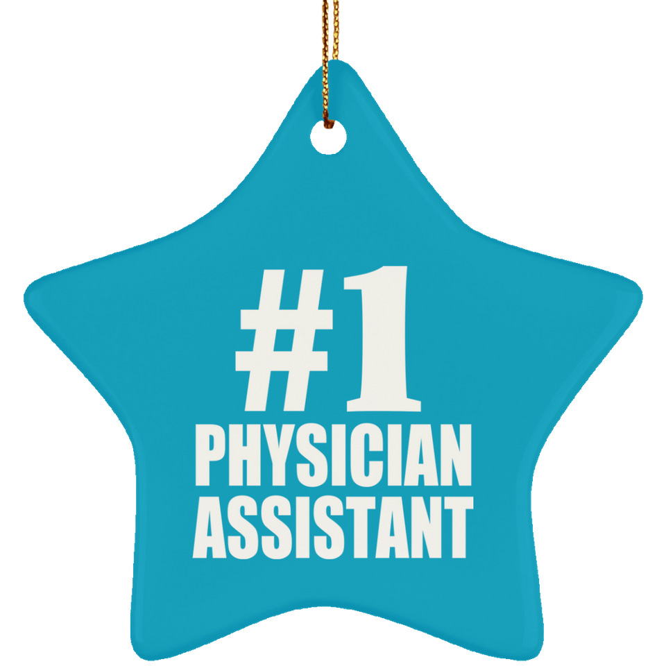 Number One #1 Physician Assistant - Star Ornament