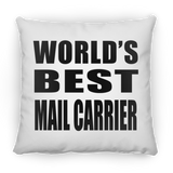 World's Best Mail Carrier - Throw Pillow