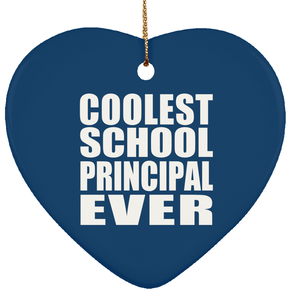 Coolest School Principal Ever - Heart Ornament