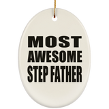 Most Awesome Step Father - Oval Ornament
