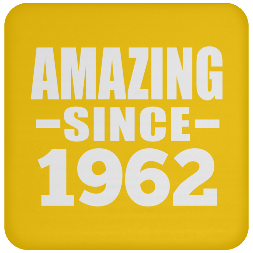 62nd Birthday Amazing Since 1962 - Drink Coaster
