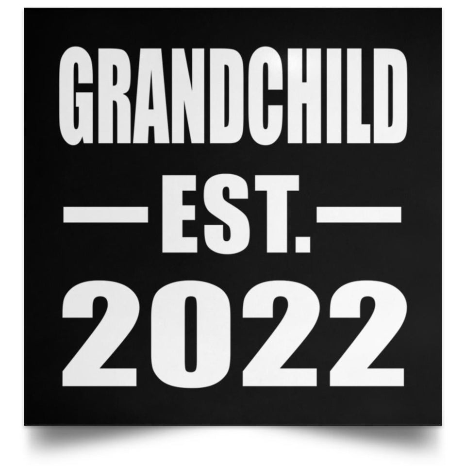 Grandchild Established EST. 2022 - Poster Square