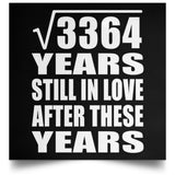 58th Anniversary Square Root of 3364 Years Still In Love - Poster Square
