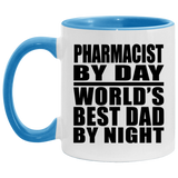 Pharmacist By Day World's Best Dad By Night - 11oz Accent Mug Blue