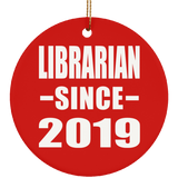 Librarian Since 2019 - Circle Ornament