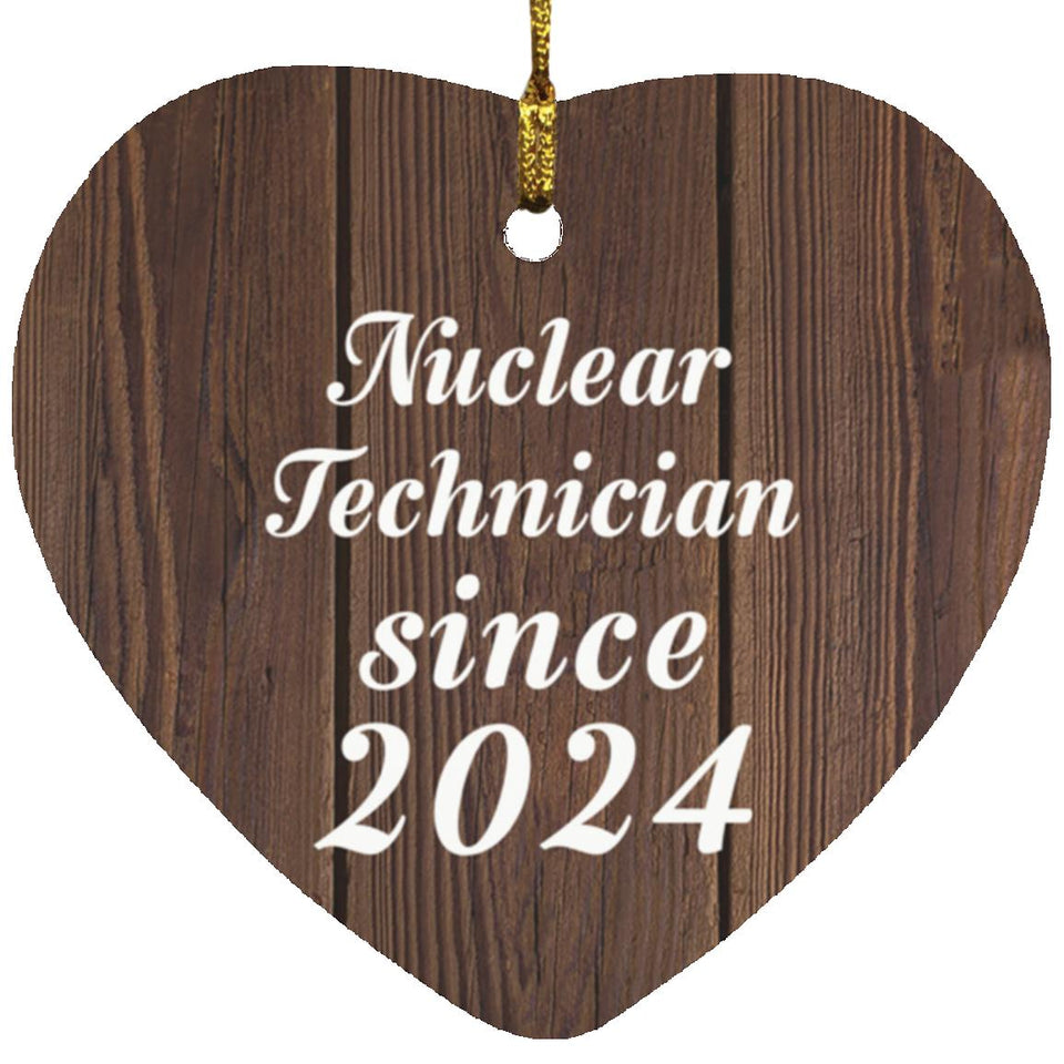 Nuclear Technician Since 2024 - Heart Ornament D