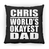Chris World's Okayest Dad - Throw Pillow Black
