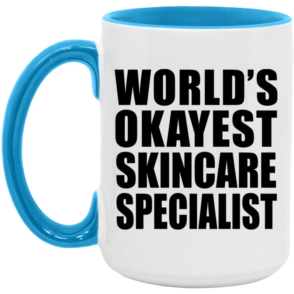 World's Okayest Skincare Specialist - 15oz Accent Mug Blue