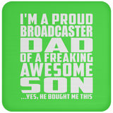 Proud Broadcaster Dad Of Awesome Son - Drink Coaster