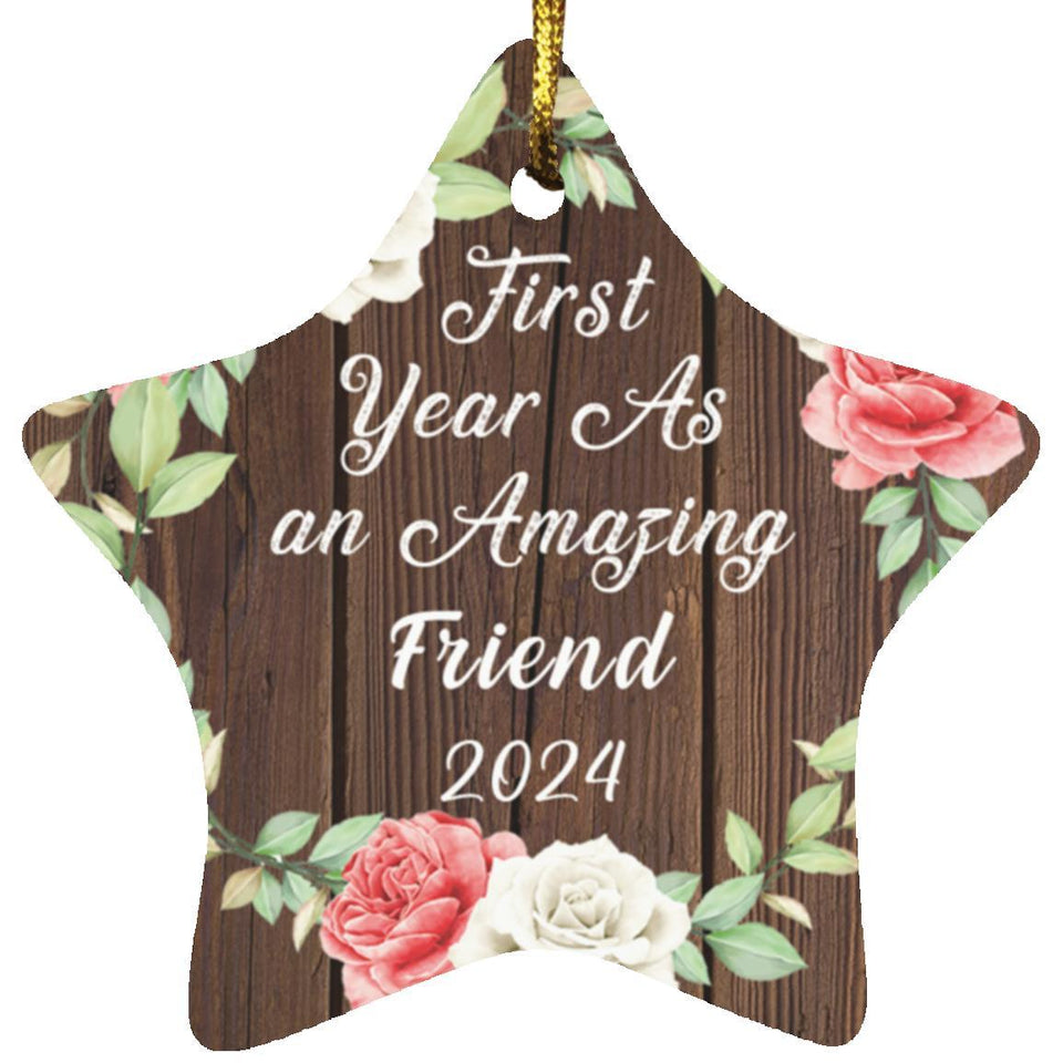 First Year As An Amazing Friend 2024 - Star Ornament A
