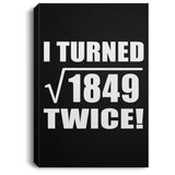 86th Birthday I Turned Square Root of 1849 Twice - Canvas Portrait