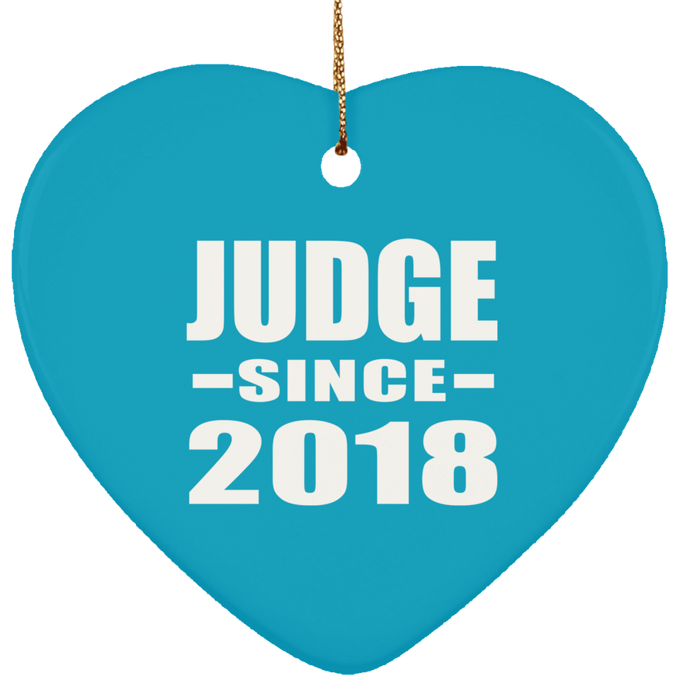Judge Since 2018 - Heart Ornament