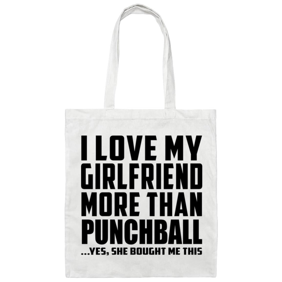 I Love My Girlfriend More Than Punchball - Tote Bag White