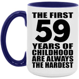 59th Birthday First 59 Years of Childhood Are The Hardest - 15oz Accent Mug Purple