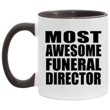 Most Awesome Funeral Director - 11oz Accent Mug Black