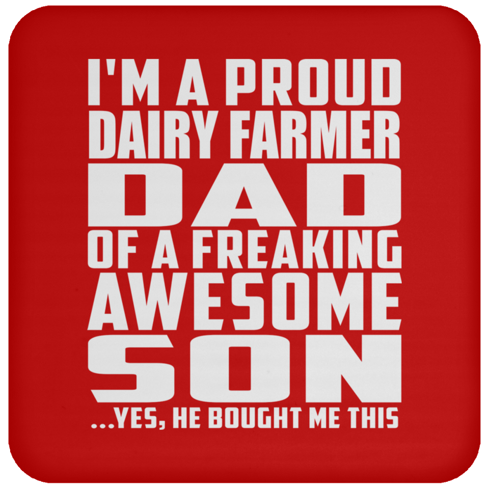 Proud Dairy Farmer Dad Of Awesome Son - Drink Coaster