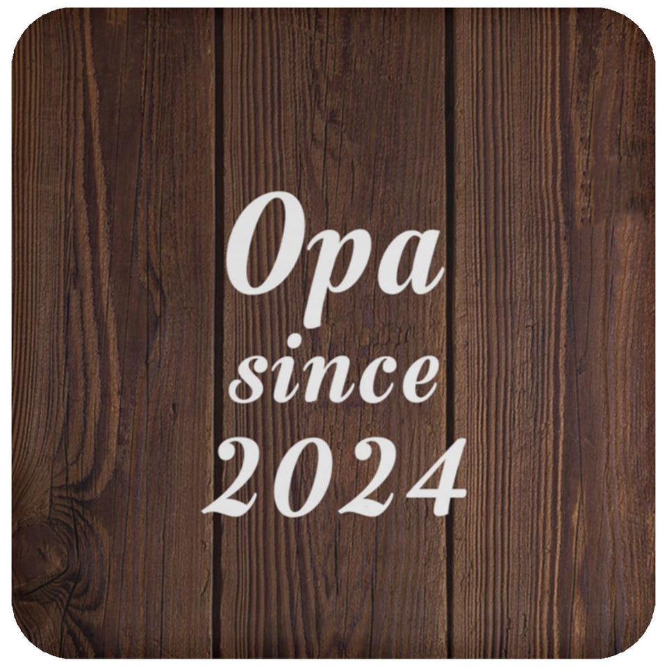 Opa Since 2024 - Drink Coaster D