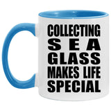 Collecting Sea Glass Makes Life Special - 11oz Accent Mug Blue