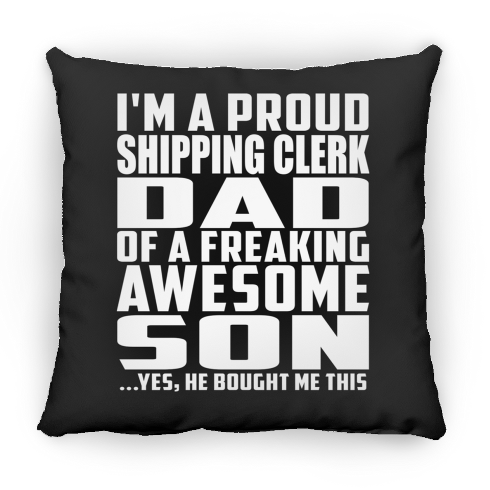 Proud Shipping Clerk Dad Of Awesome Son - Throw Pillow Black