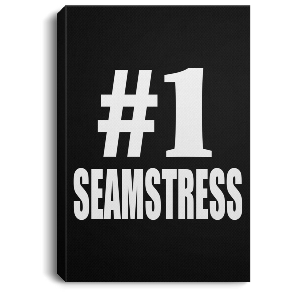 Number One #1 Seamstress - Canvas Portrait