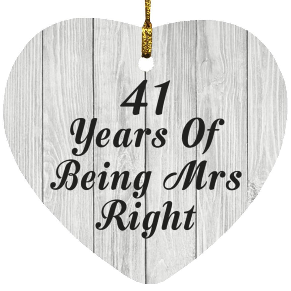 41st Anniversary 41 Years Of Being Mrs Right - Heart Ornament F