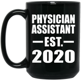 Physician Assistant Established EST. 2020 - 15oz Coffee Mug Black